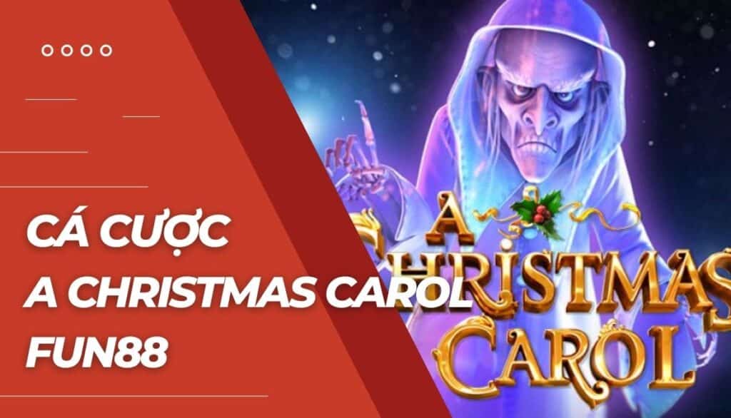 Cá cược A Christmas Carol là gì?
