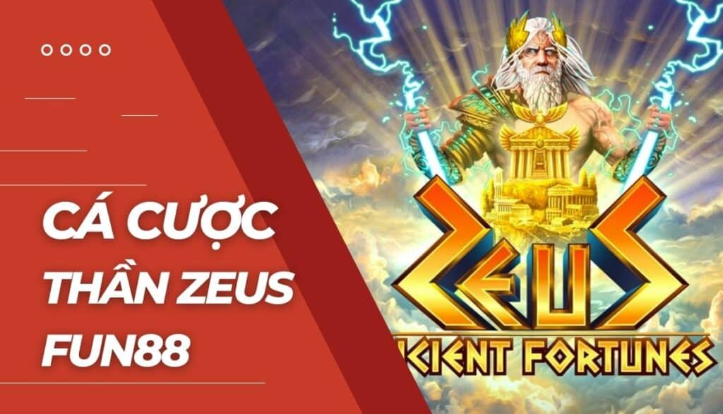Cá cược Thần Zeus là gì?